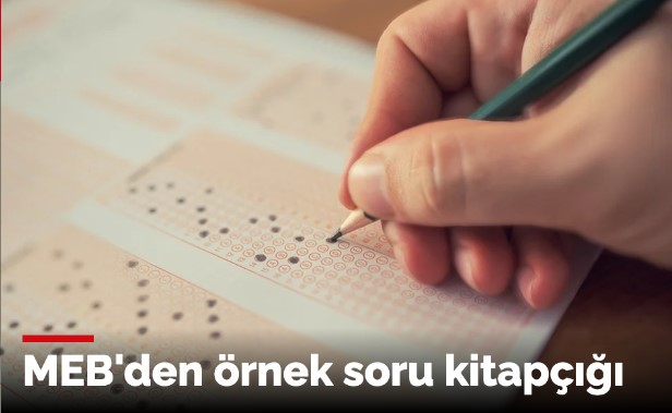 1. DÖNEM 2. YAZILI SINAVLARA İLİŞKİN ÖRNEK SORU KİTAPÇIKLARI YAYIMLANDI